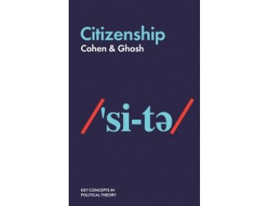 Citizenship (Key Concepts in Political Theory)