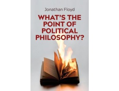 What's the Point of Political Philosophy?