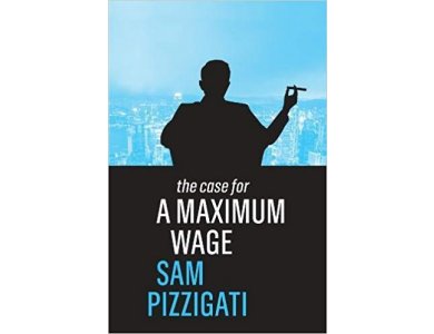 The Case for a Maximum Wage