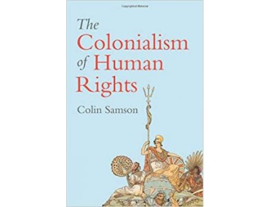 The Colonialism of Human Rights: Ongoing Hypocrisies of Western Liberalism