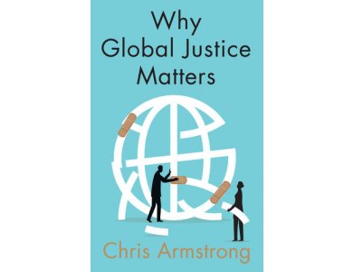 Why Global Justice Matters: Moral Progress in a Divided World