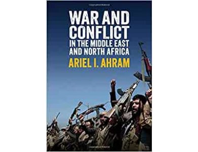 War and Conflict in the Middle East and North Africa