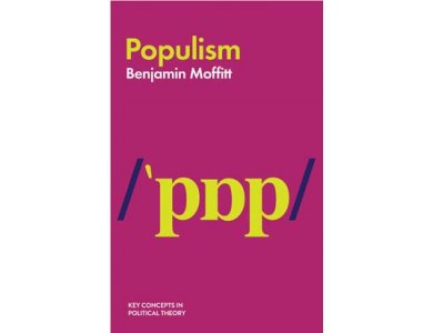 Populism (Key Concepts in Political Theory)