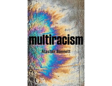 Multiracism: Rethinking Racism in Global Context