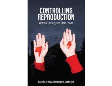 Controlling Reproduction: Women, Society, and State Power