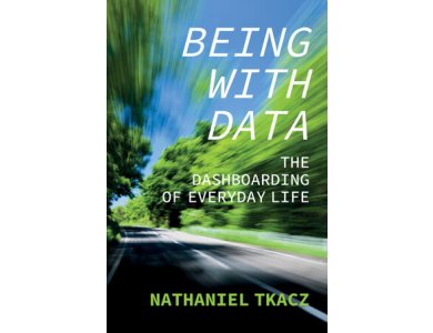 Being with Data: The Dashboarding of Everyday Life