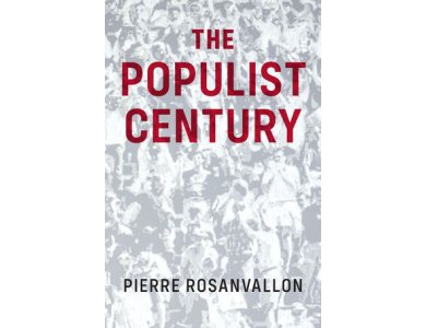 The Populist Century: History, Theory, Critique