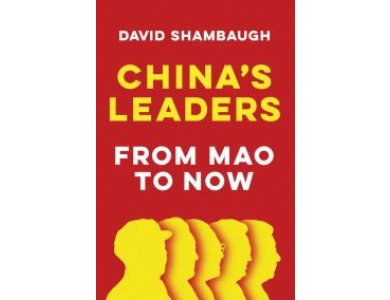China's Leaders: From Mao to Now