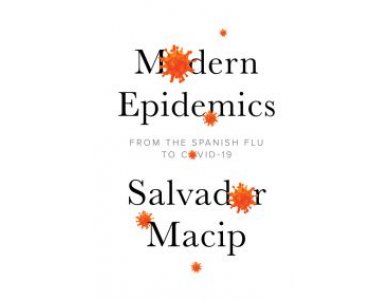 Modern Epidemics:From the Spanish Flu to COVID–19