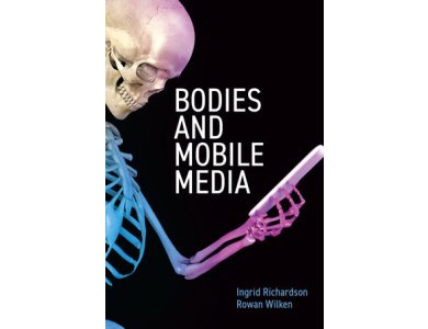 Bodies and Mobile Media
