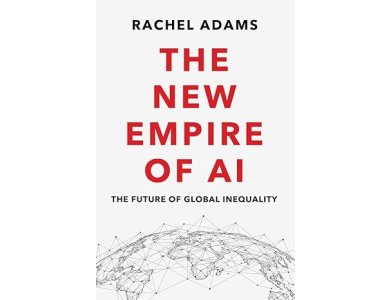 The New Empire of AI: The Future of Global Inequality