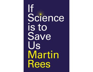 If Science is to Save us