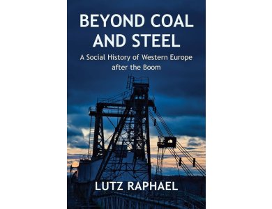 Beyond Coal and Steel: A Social History of Western Europe after the Boom