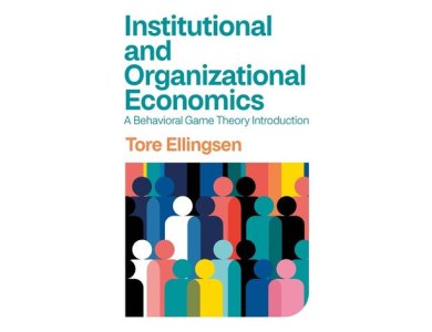 Institutional and Organizational Economics: A Behavioral Game Theory Introduction