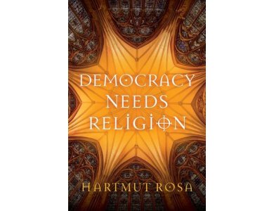 Democracy Needs Religion