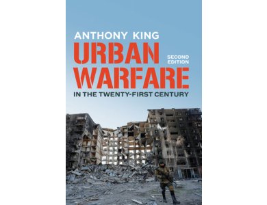 Urban Warfare in the Twenty–First Century