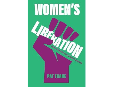 Women's Liberation: Gender Inequality from Suffrage to Austerity