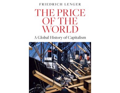 The Price of the World: A Global History of Capitalism