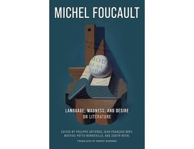 Language, Madness, and Desire: On Literature