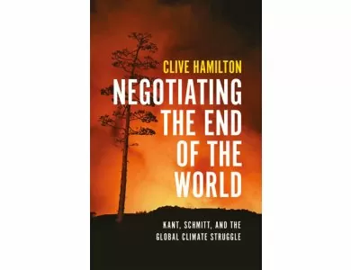 Negotiating the End of the World: Kant, Schmitt, and the Global Climate Struggle