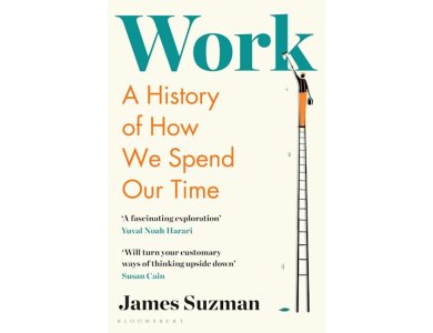 Work: A History of How We Spend Our Time