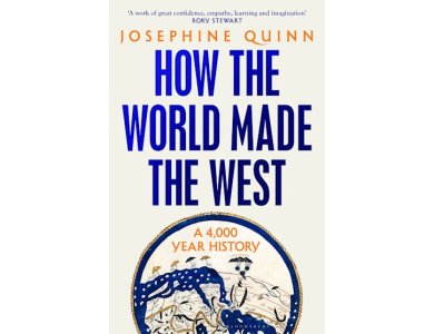 How the World Made the West: A 4,000 Year History
