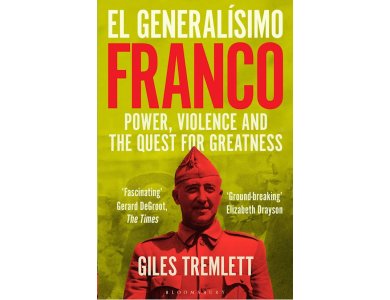 Franco: Power, Violence and the Quest for Greatness