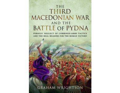 The Third Macedonian War and Battle of Pydna