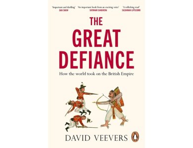 The Great Defiance: How the world took on the British Empire