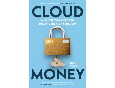 Cloudmoney: Cash, Cards, Crypto and the War for our Wallets