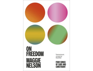 On Freedom: Four Songs of Care and Constraint