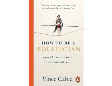 How To Be a Politician: 2,000 Years of Good (and Bad) Advice