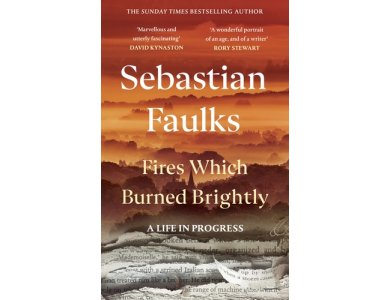 Fires Which Burned Brightly: A Life in Progress