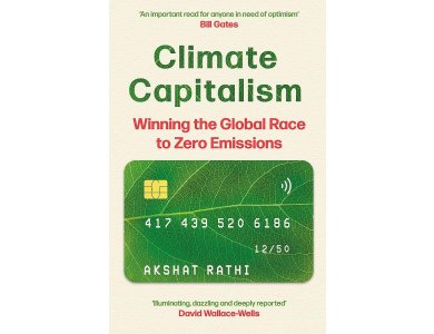 Climate Capitalism: Winning the Global Race to Zero Emissions