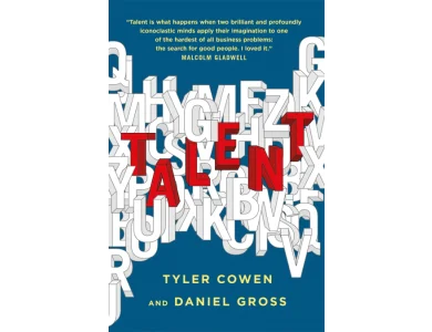 Talent: How to Identify Energizers, Creatives, and Winners Around the World