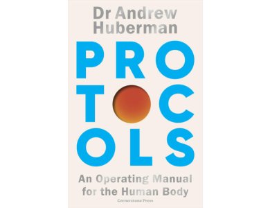 Protocols: An Operating Manual for the Human Body