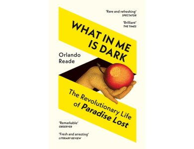 What in Me is Dark: The Revolutionary Life of Paradise Lost