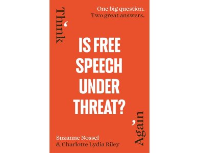 Is Free Speech Under Threat? (Think Again)