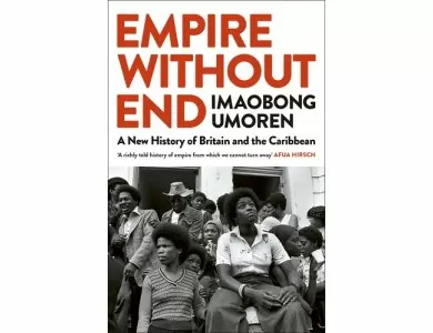 Empire Without End: A New History of Britain and the Caribbean