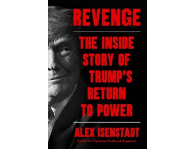 Revenge: The Inside Story of Trump’s Return to Power