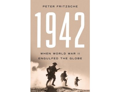 1942: When World War II Engulfed the Globe