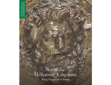 Art of the Hellenistic Kingdoms: From Pergamon to Rome