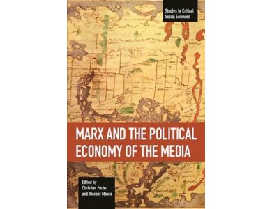 Marx and the Political Economy of the Media