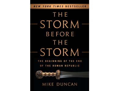 The Storm Before the Storm: The Beginning of the End of the Roman Republic