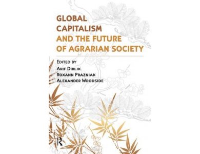 Global Capitalism and the Future of Agrarian Society