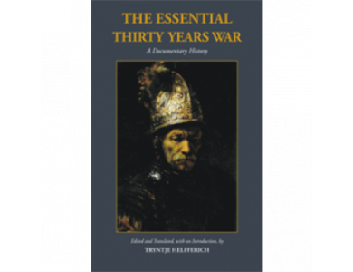 The Essential Thirty Years War: A Documentary History