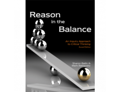 Reason in the Balance: An Inquiry Approach to Critical Thinking