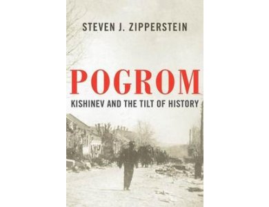 Pogrom: Kishinev and the Tilt of History