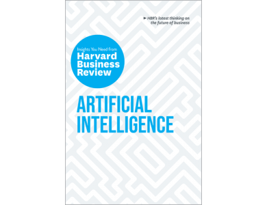 Artificial Intelligence: The Insights You Need from Harvard Business Review