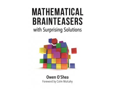 Mathematical Brainteasers with Surprising Solutions